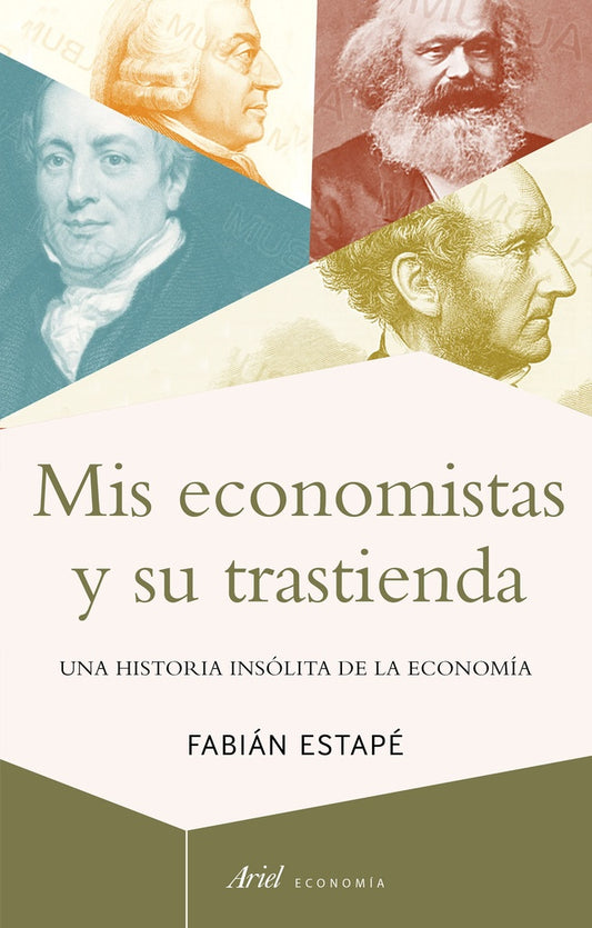 Mis economistas y su trastienda | Fabián Estapé Rodriguez