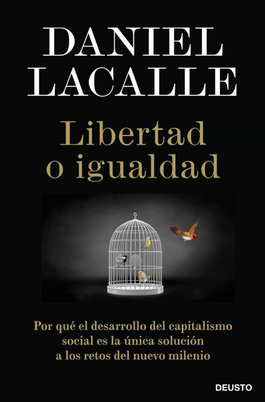 Libertad  o Igualdad | Daniel Lacalle