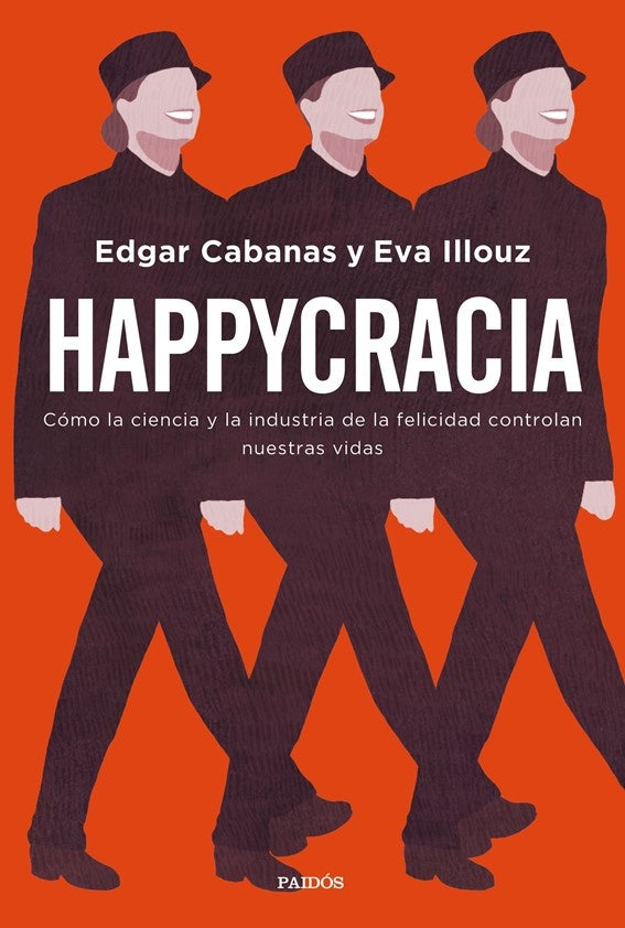 Happycracia | Illouz, Cabanas