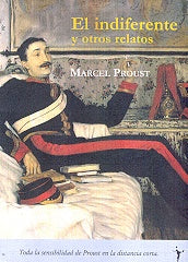 El Indiferente y Otros Relatos | Marcel Proust