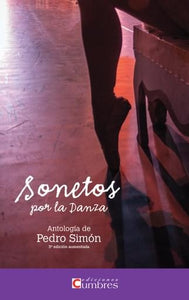 Sonetos por la Danza: Antología de Pedro Simón | Pedro Simón Martinez