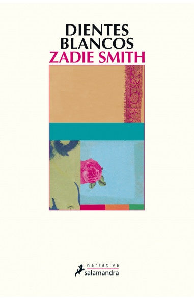 Dientes Blancos | Zadie Smith