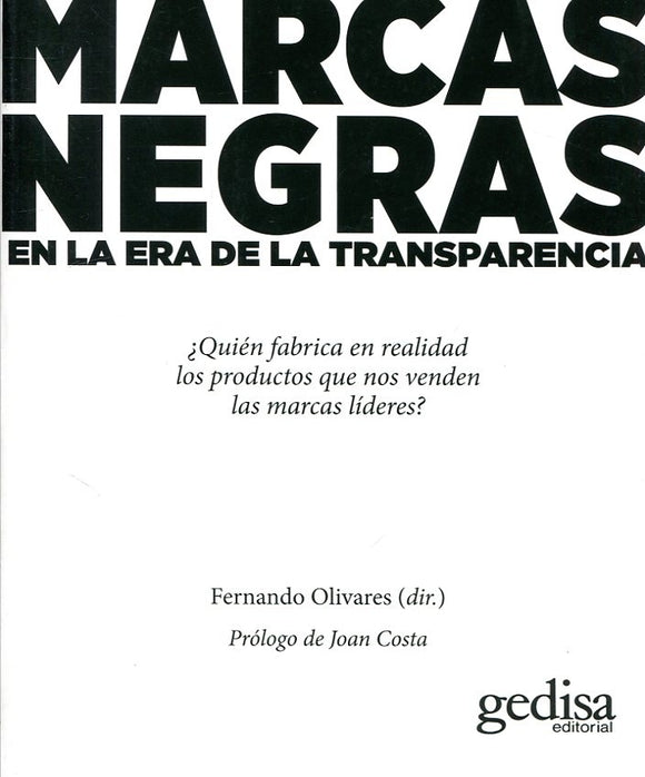 Marcas Negras en la Era de la Transparencia | Olivares, Costa