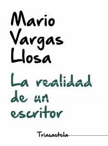 La Realidad de un Escritor | Mario Vargas Llosa