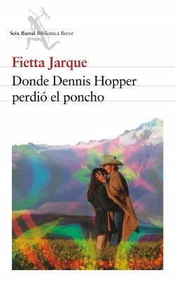 Donde Dennis Hooper Perdió el Poncho | Fietta Jarque
