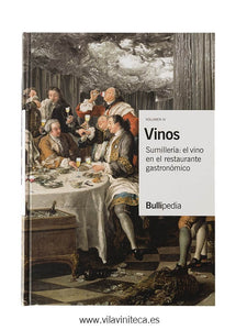 Vinos, Volumen IV. Sumillería: El Vino en el Restaurante Gastronómico | Varios Autores