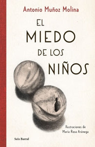 El  Miedo a los  niños | Antonio Muñoz Molina