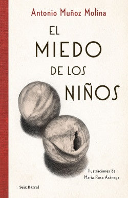 El  Miedo a los  niños | Antonio Muñoz Molina