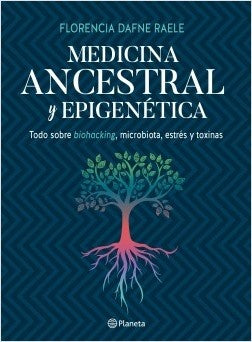 Medicina Ancestral y Epigenética | Dafne Raele Florencia