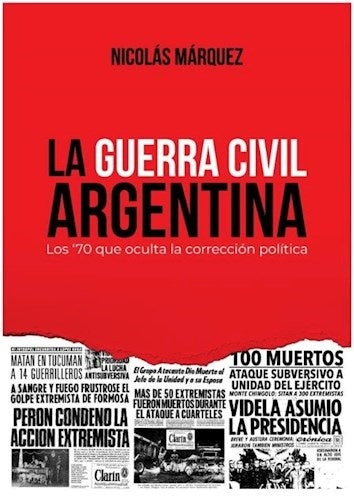 La Guerra Civil Argentina | Nicolás Márquez