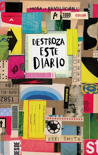Destroza Este Diario: A Todo Color | Keri Smith