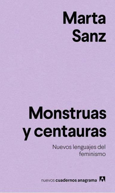 Monstruas y centauras | Marta Sanz