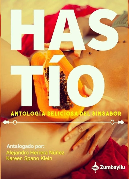 Hastío. Antologia Deliciosa del Sinsabor | Herrera, Spano Klein