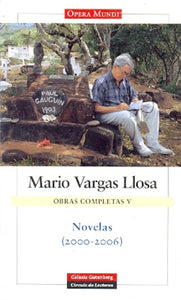 Obras Completas Vol. V: Novelas (2000 - 2006) | Mario Vargas Llosa