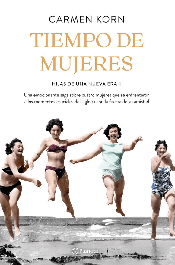 Tiempo de Mujeres: Saga Hijas de Una Nueva Era II | Carmen Korn