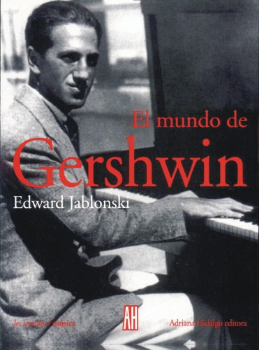 El Mundo de Gershwin | Edward Jablonski