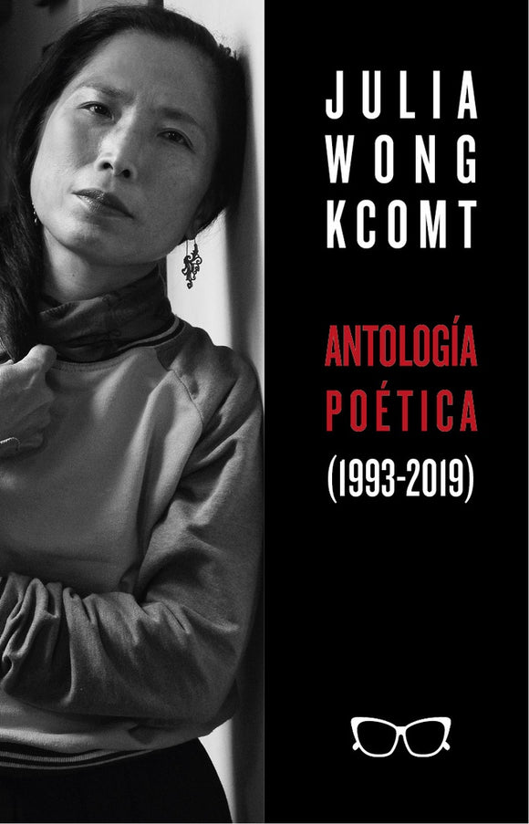 Antología Poética (1993-2019); Julia Wong Kcomt | Julia Wong