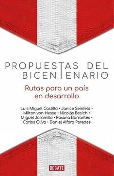 Propuestas del Bicentenario; Rutas para un Pais en Desarrollo | Varios Autores