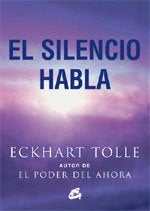 El Silencio Habla | Eckhart Tolle