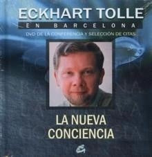 La Nueva Conciencia: DVD de la Conferencia y Selección de Citas | Eckhart Tolle