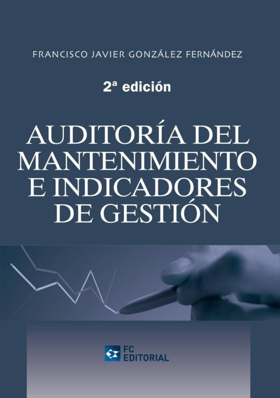 Auditoría del Manteniento e Indicadores de Gestión | Francisco Javier González Fernández