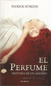 El Perfume; Historia de un Asesino | Patrick Süskind