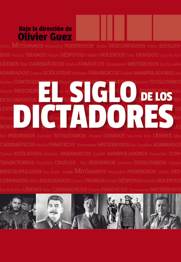 El Siglo de los Dictadores | Oliver Guez