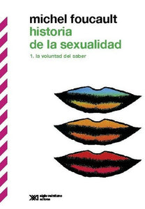 Historia de la Sexualidad 1: La Voluntad del Saber | Michel Foucault
