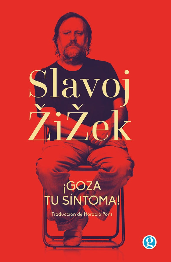 ¡Goza tu Síntoma! | Slavoj Zizek