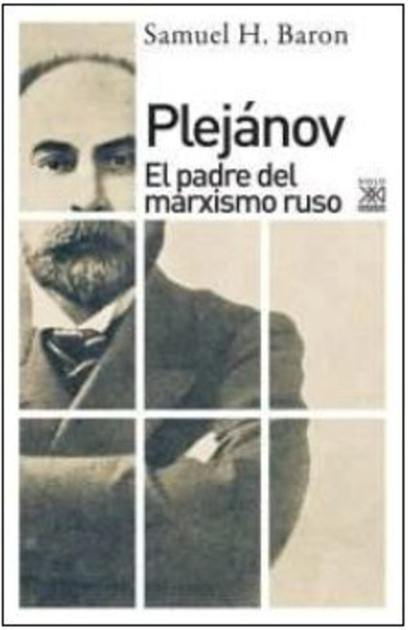 Plejanov: El Padre del Marxismo Ruso | Samuel H. Baron
