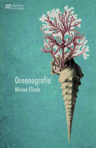 Oceanografía | Mircea Eliade