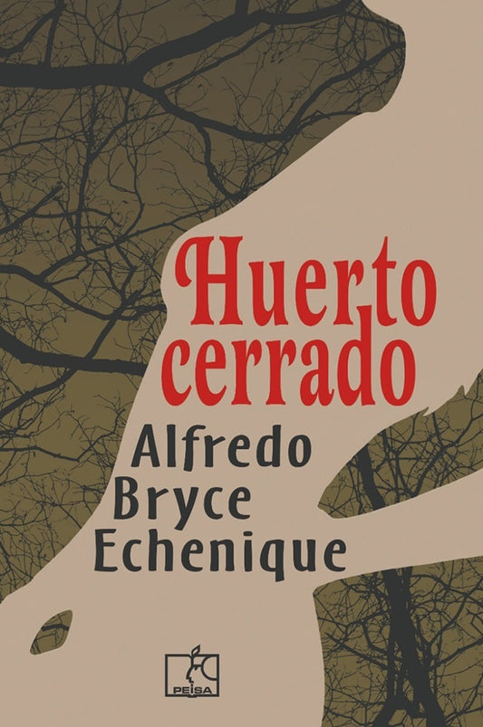 Huerto Cerrado | Alfredo  Bryce Echenique