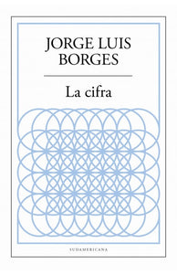 La Cifra |  Jorge Luis  Borges