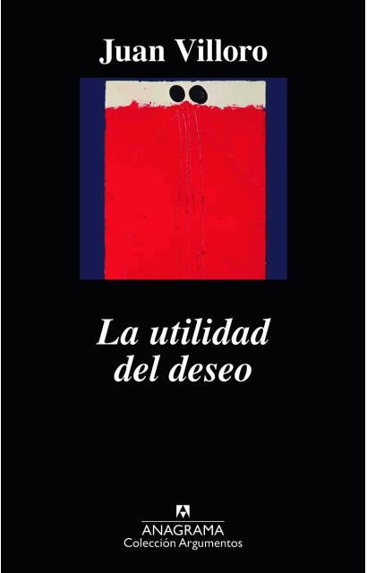 La utilidad del deseo | Juan Antonio Villorio Ruiz