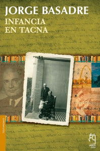 Infancia en Tacna | Jorge Basadre Grohmann
