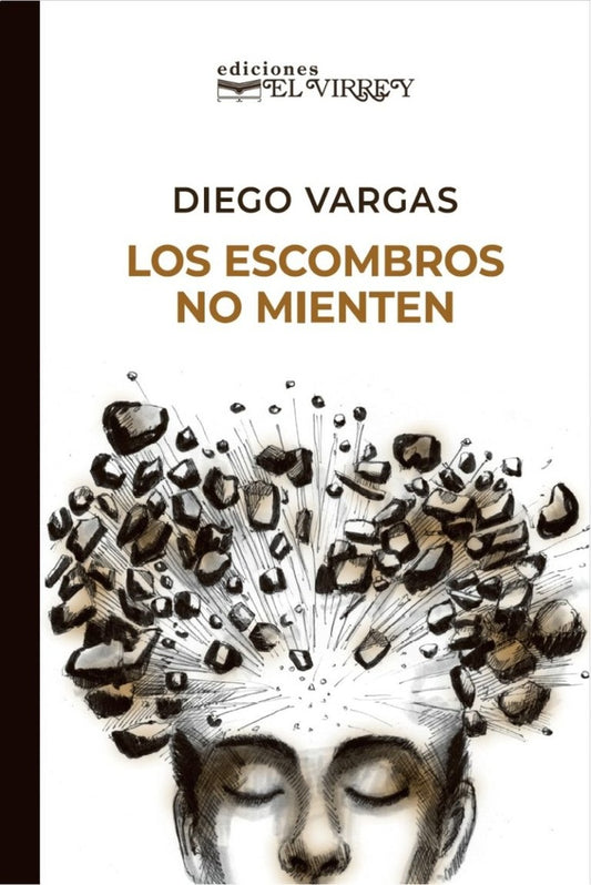 Los Escombros no Mienten | Diego Vargas