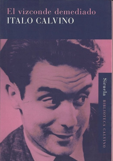 El Vizconde Demediado | Italo Calvino