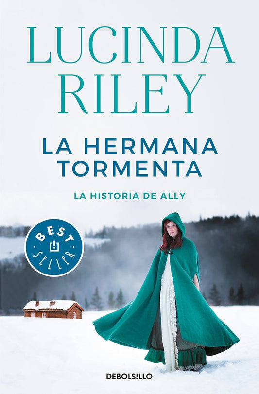 Las Siete Hermanas 02: La Hermana Tormenta: La historia de Ally | Lucinda Riley