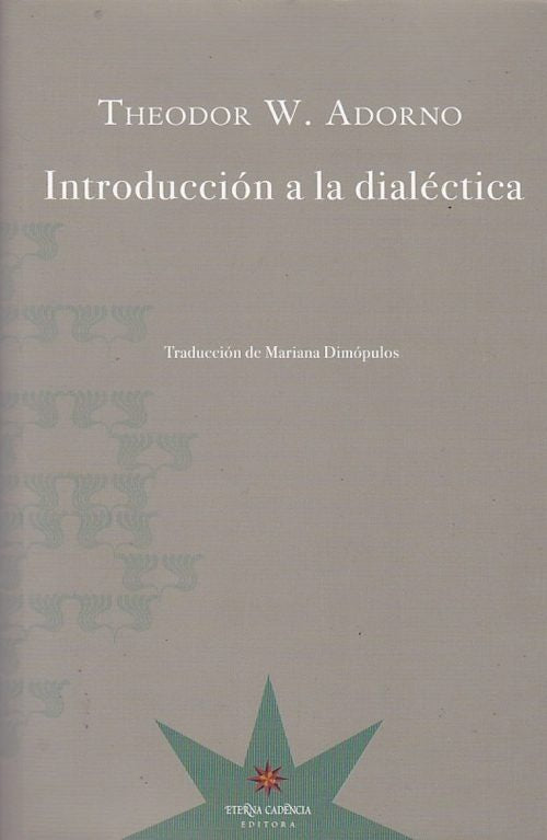 Introducción a La Dialéctica | Theodor W. Adorno