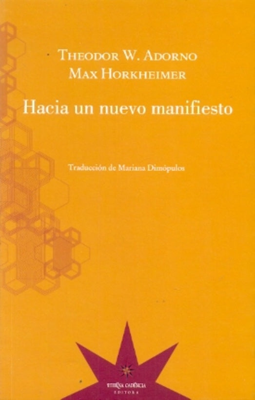 Hacia un Nuevo Manifiesto | Adorno, Korkheimer