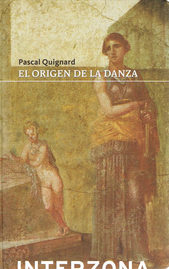 El Origen de la Danza | Pascal Quignard