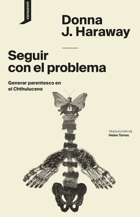 Seguir con el Problema: Generar Parentesco en Chthuluceno | Donna Haraway