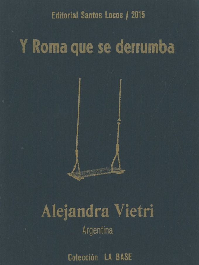 Y Roma que se Derrumba | Alejandra Vietri