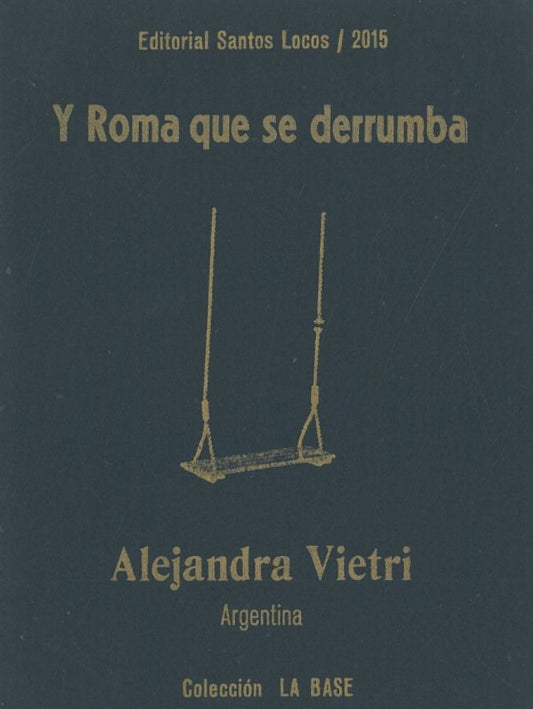Y Roma que se Derrumba | Alejandra Vietri