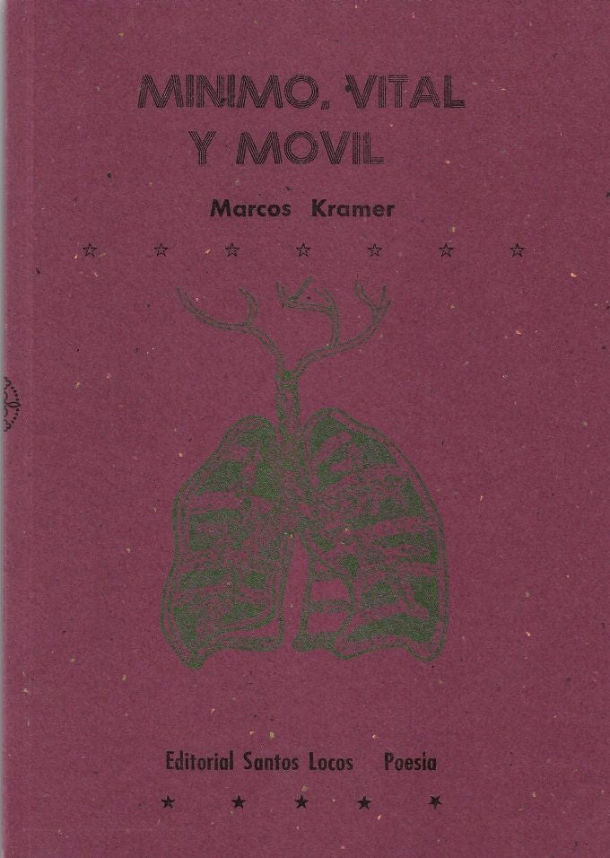 Mínimo, Vital y Móvil | Marcos Kramer