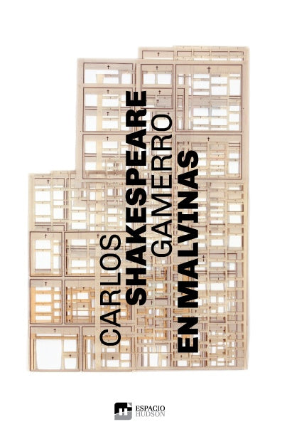 Shakespeare en Malvinas | Carlos Gamerro