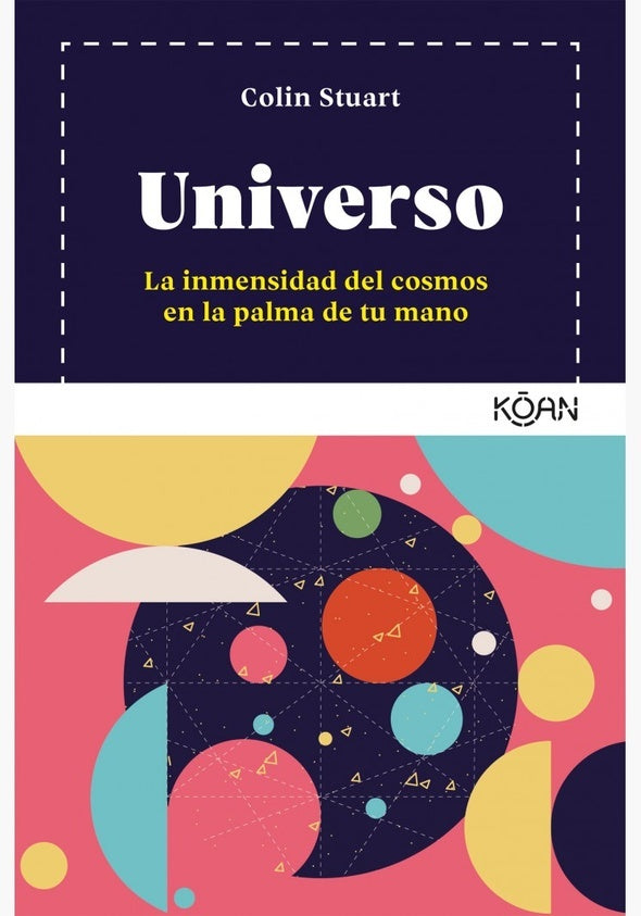 Universo: La Inmensidad del Cosmos en la Palma de tu Mano | Colin Stuart