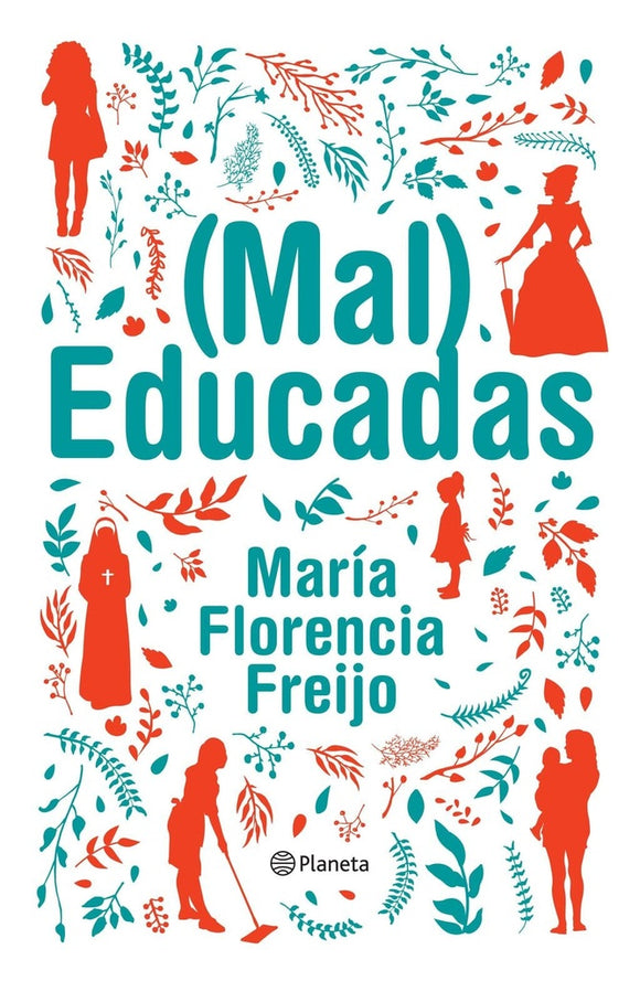 (Mal) Educadas | Maria Florencia  Freijo