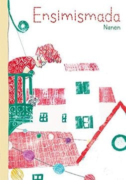 Ensimismada | Nanen García Contreras