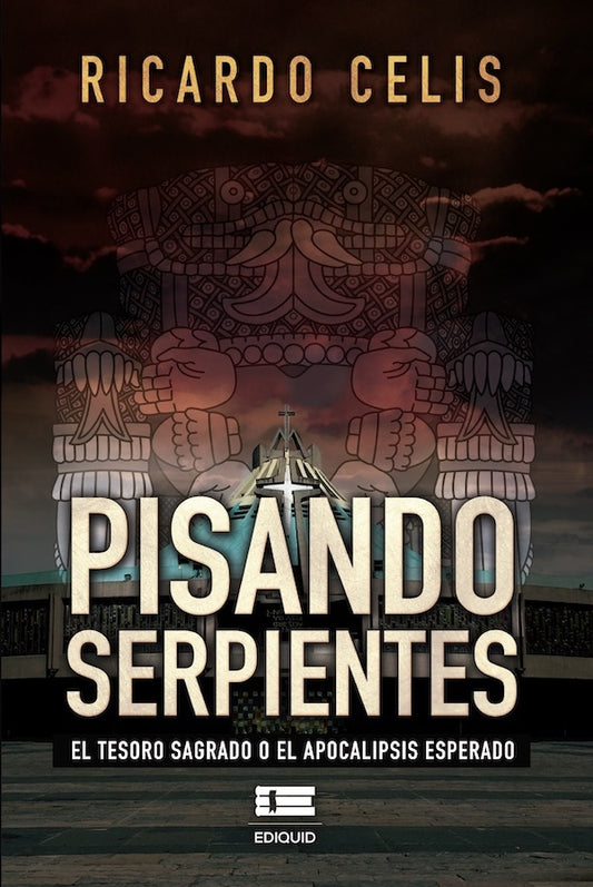 Pisando Serpientes: El Tesoro Sagrado o el Apocalípsis Esperando | Ricardo Celis